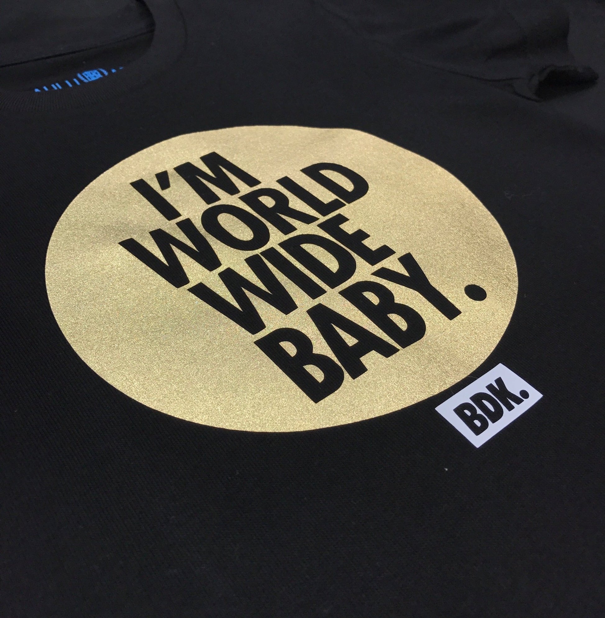 "I'm world wide Baby" T Shirt - Babahlu Kids