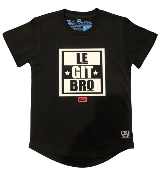 "Legit Bro" T Shirt - Babahlu Kids